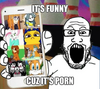 >ITS FUNNY CUZ ITS PORN!
