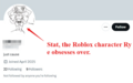 Rye obsesses over a character called "Stat" from a Roblox Experience. He literally posts her everywhere which can be a dead giveaway that it's him whenever he's altfagging.